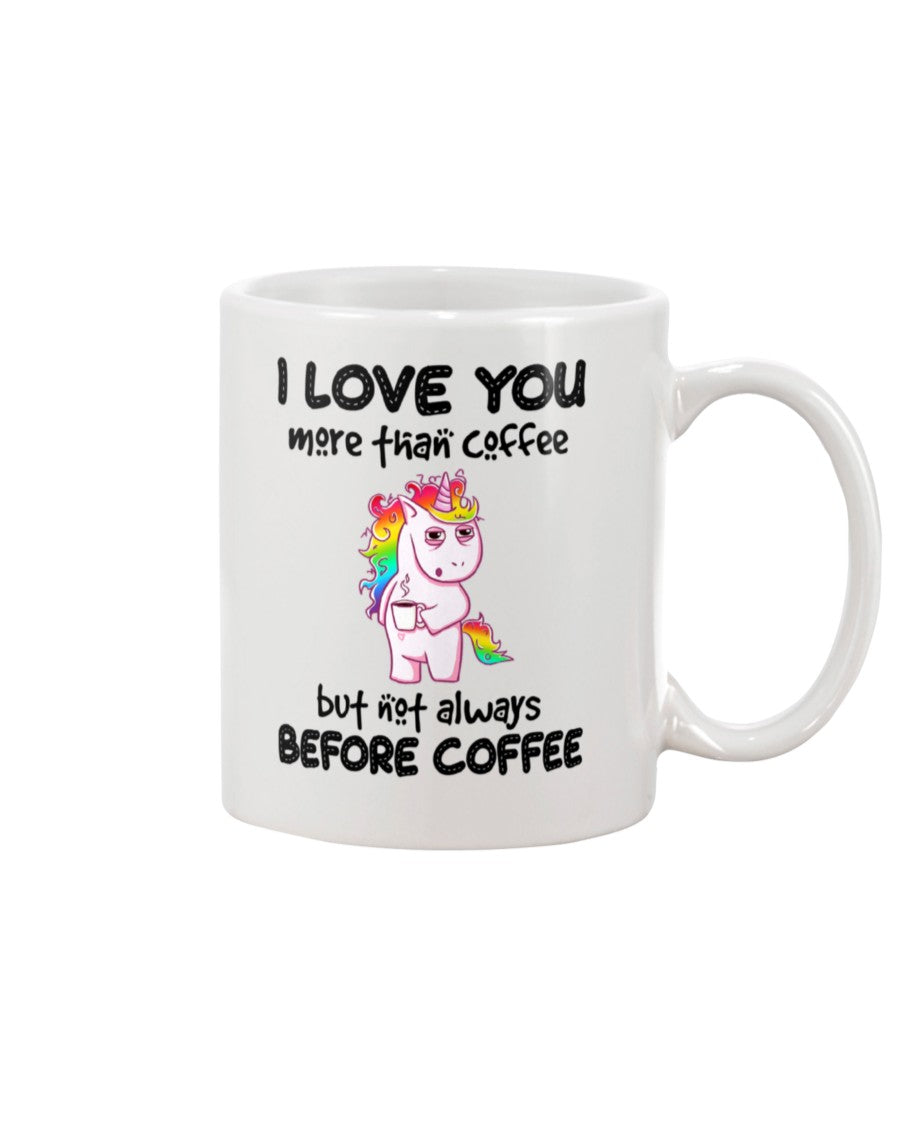 Funny Coffee Mug | Unicorn I Love You More Than Coffee | Funny Badass Quotes Drinkware Gift
