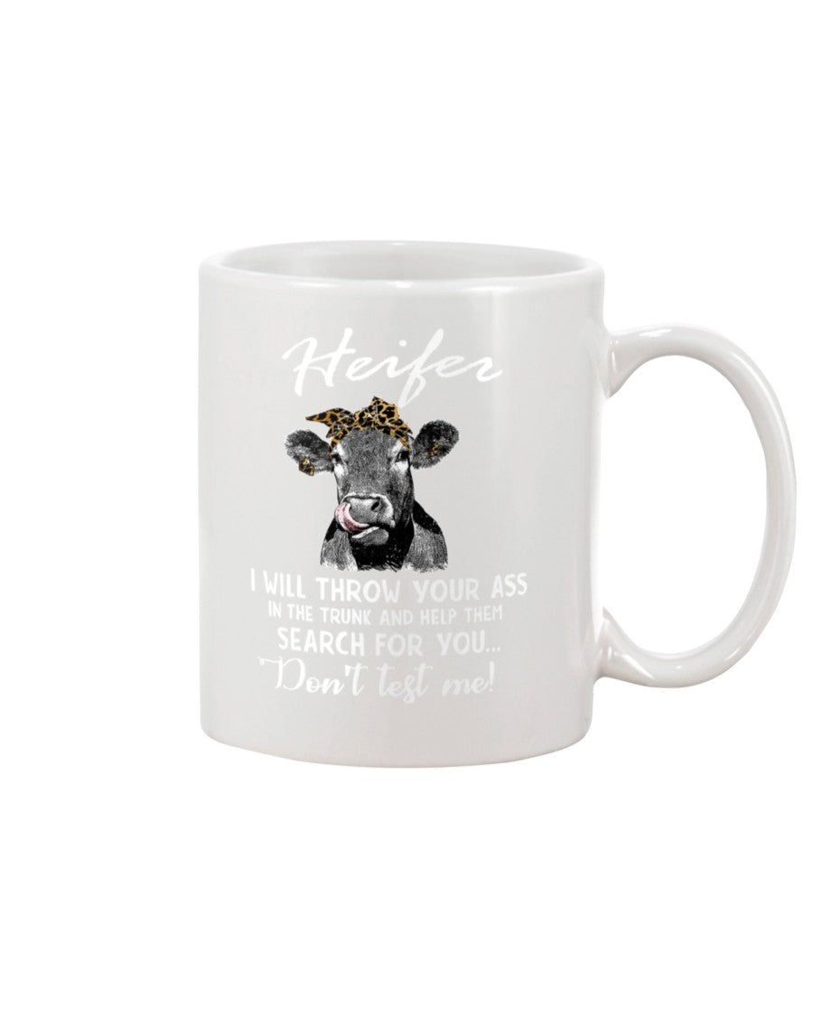 Funny Coffee Mug | Heifer Don't Test Me | Funny Badass Quotes Drinkware Gift