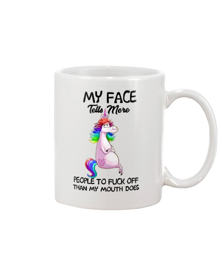 Funny Coffee Mug | Unicorn My Face Tells More | Funny Badass Quotes Drinkware Gift