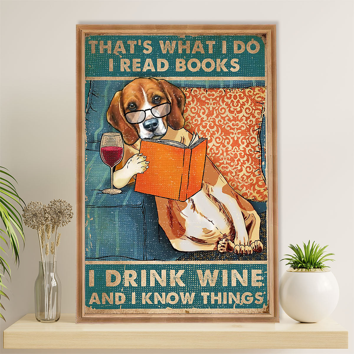 Beagle Dog Poster | Read Book, Drink Wine & Know Things | Wall Art Gift for Pocket Beagle Puppies Lover