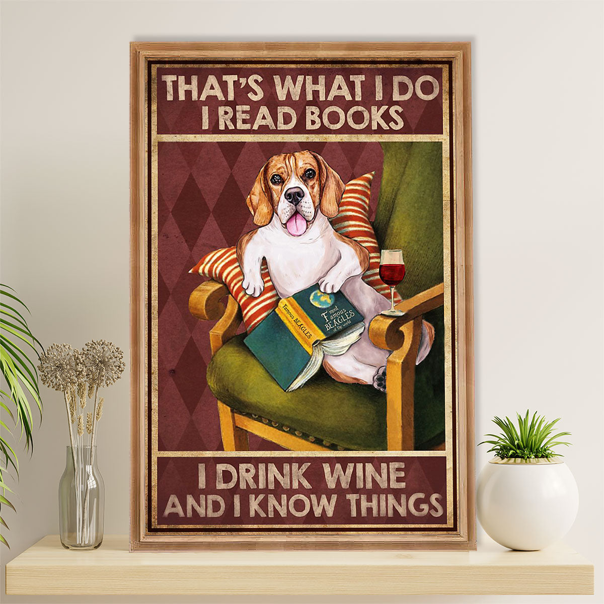 Beagle Dog Poster | Read Books, Drink Wine & Know Things | Wall Art Gift for Pocket Beagle Puppies Lover