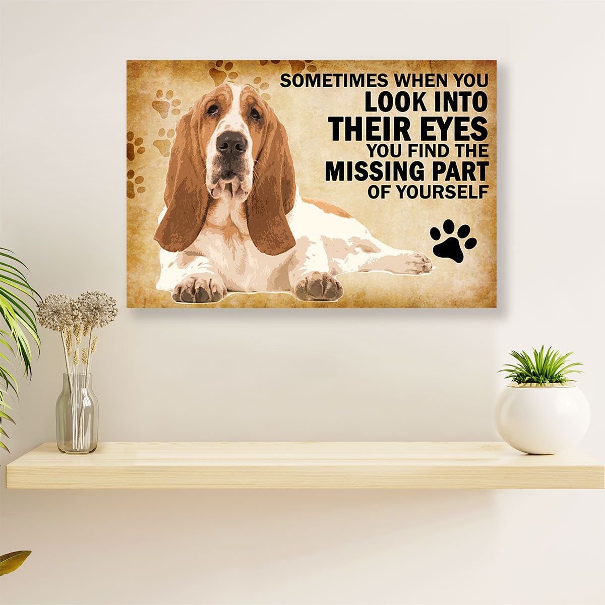Basset Hound Dog Poster | Missing Part Of Yourself | Wall Art Gift for Miniature Basset Hound Puppies Lover