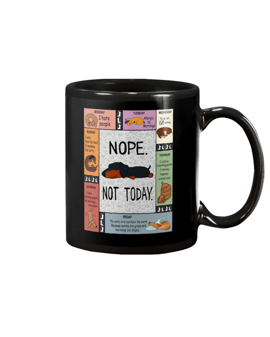 Dachshund Dog Coffee Mug | Nope, Not Today | Drinkware Gift for Dachshund Puppies Lover