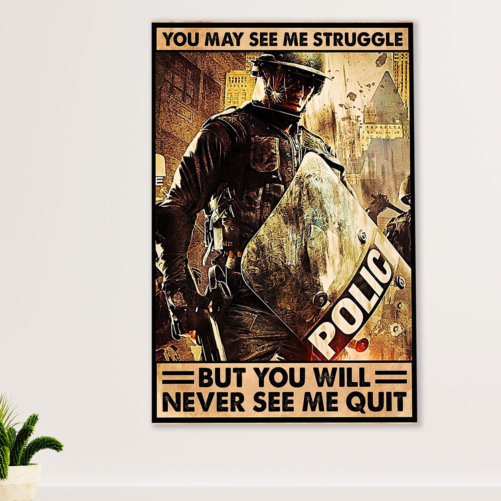 Police Officer Canvas Wall Art | You May See Me Struggle | Gift for Policeman