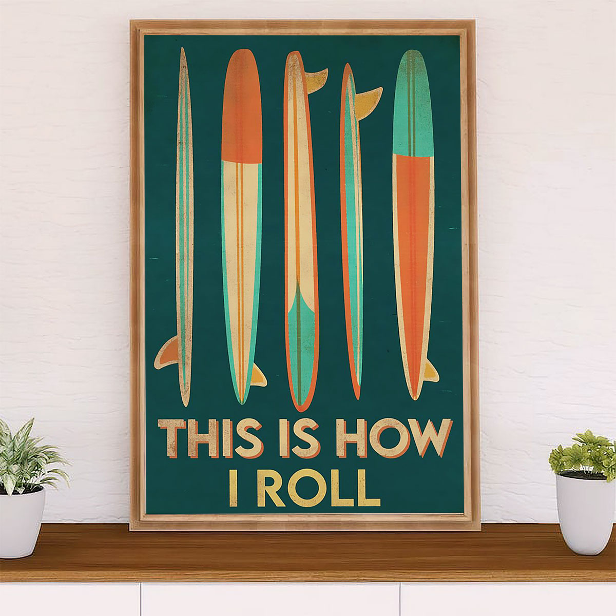 Water Surfing Canvas Wall Art Prints | This Is How I Roll | Home Décor Gift for Beach Surfer