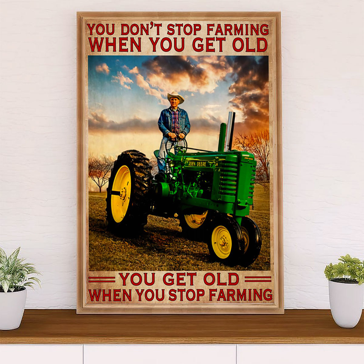 Farming Canvas Wall Art Prints | Get Old When Stop Farming | Home Décor Gift for Farmer