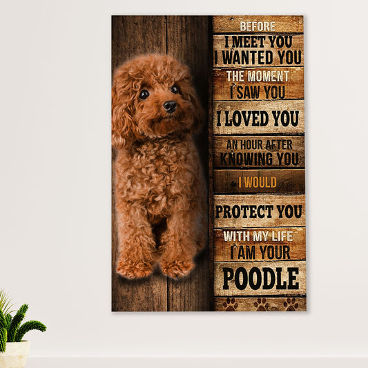 I Am Your Poodle Dog Canvas Wall Art Prints | Home Décor Gift for Poodle Puppies Lover