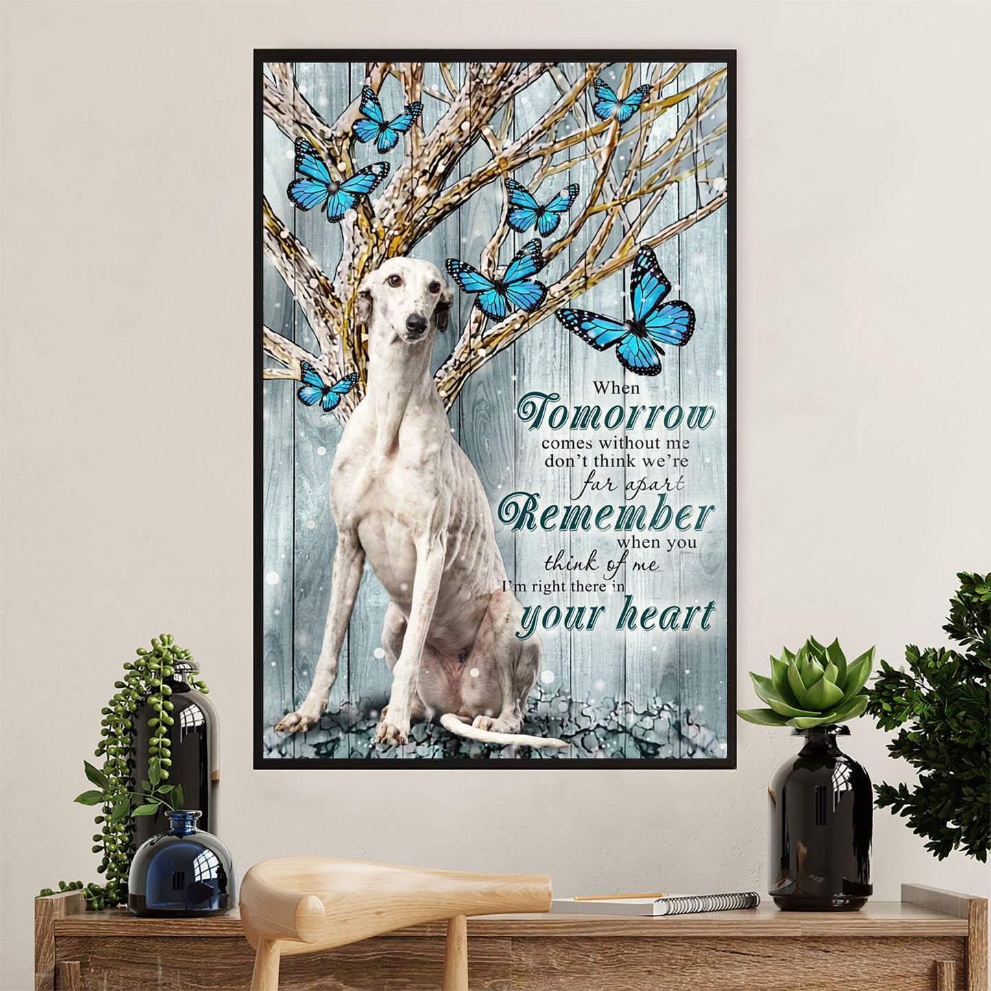 Greyhound Dog Canvas Prints | When Tomorrow Comes Without Me | Wall Art Gift for Greyhound Puppies Lover