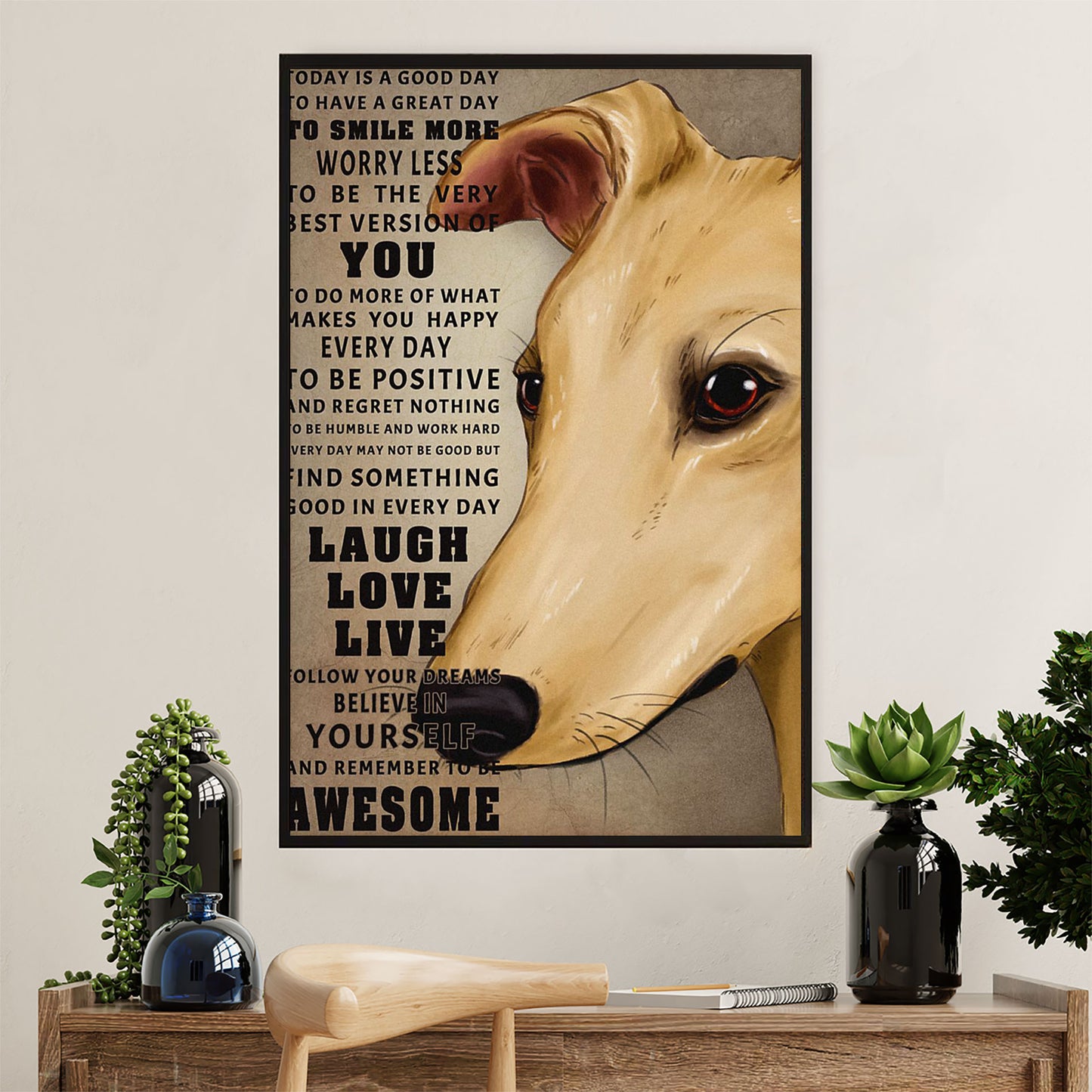 Greyhound Dog Canvas Prints | Laugh Love Live | Wall Art Gift for Greyhound Puppies Lover