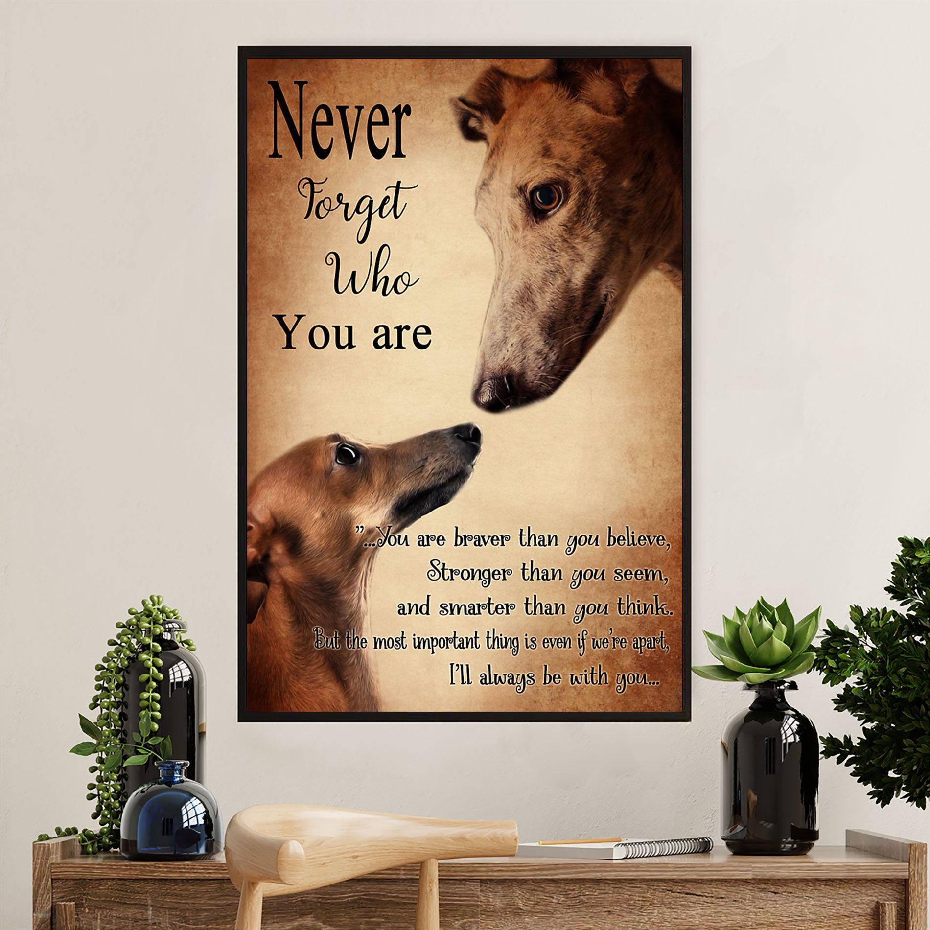 Greyhound Dog Canvas Prints | Never Forget Who You Are | Wall Art Gift for Greyhound Puppies Lover