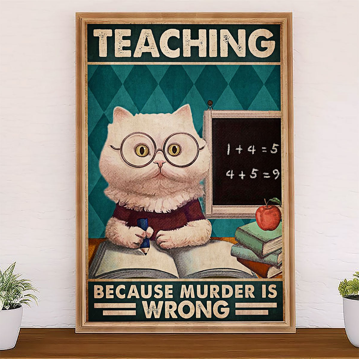 Teacher Classroom Canvas Teaching Because Murder Is Wrong | Student Wall Art Back to School Gift for Teacher