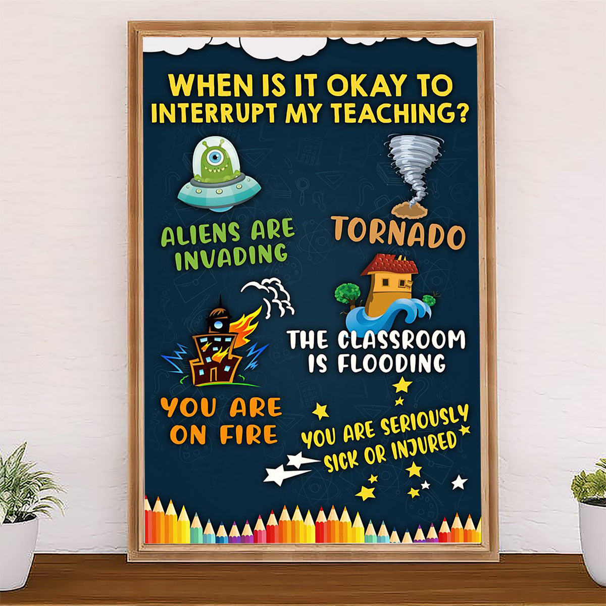 Teacher Classroom Canvas When Is It Okay To Interrupt My Teaching | Student Wall Art Back to School Gift for Teacher