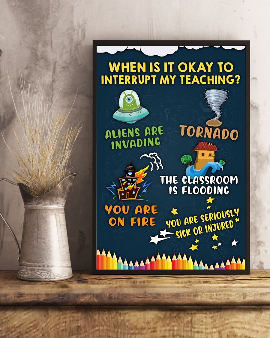 Teacher Classroom Canvas When Is It Okay To Interrupt My Teaching | Student Wall Art Back to School Gift for Teacher