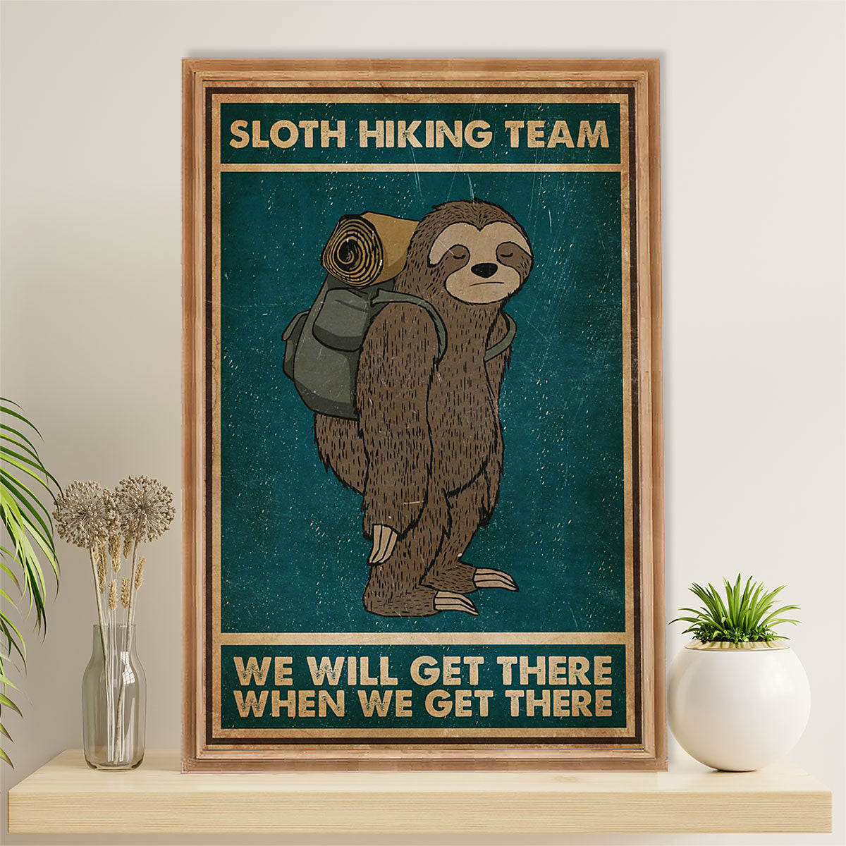 Camping Canvas | Sloth Hiking Team - We Will Get There When We Get There | Wall Art Gift for Campers