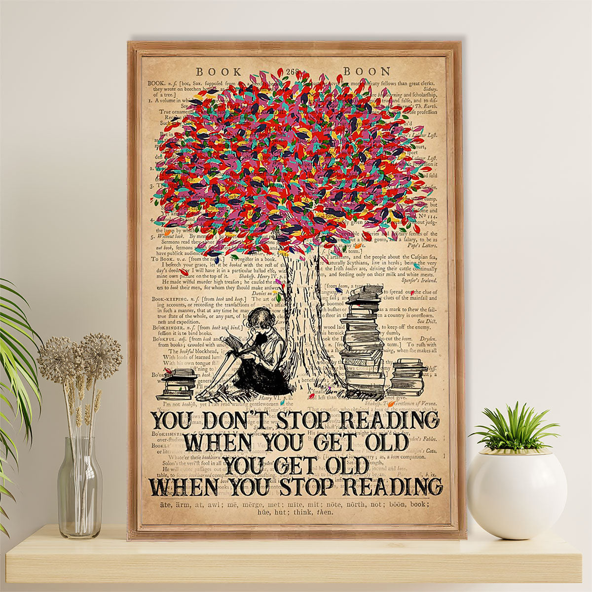 Books Lover Canvas Prints | You Don’t Stop Reading When You Get Old | Wall Art Gift for Books Reader