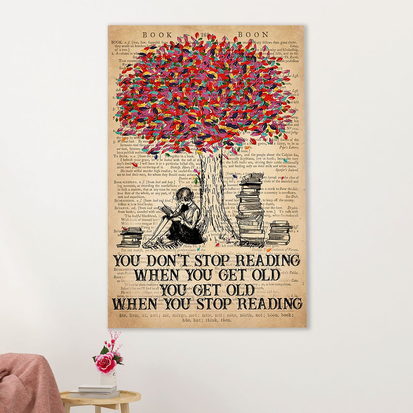 Books Lover Canvas Prints | You Don’t Stop Reading When You Get Old | Wall Art Gift for Books Reader
