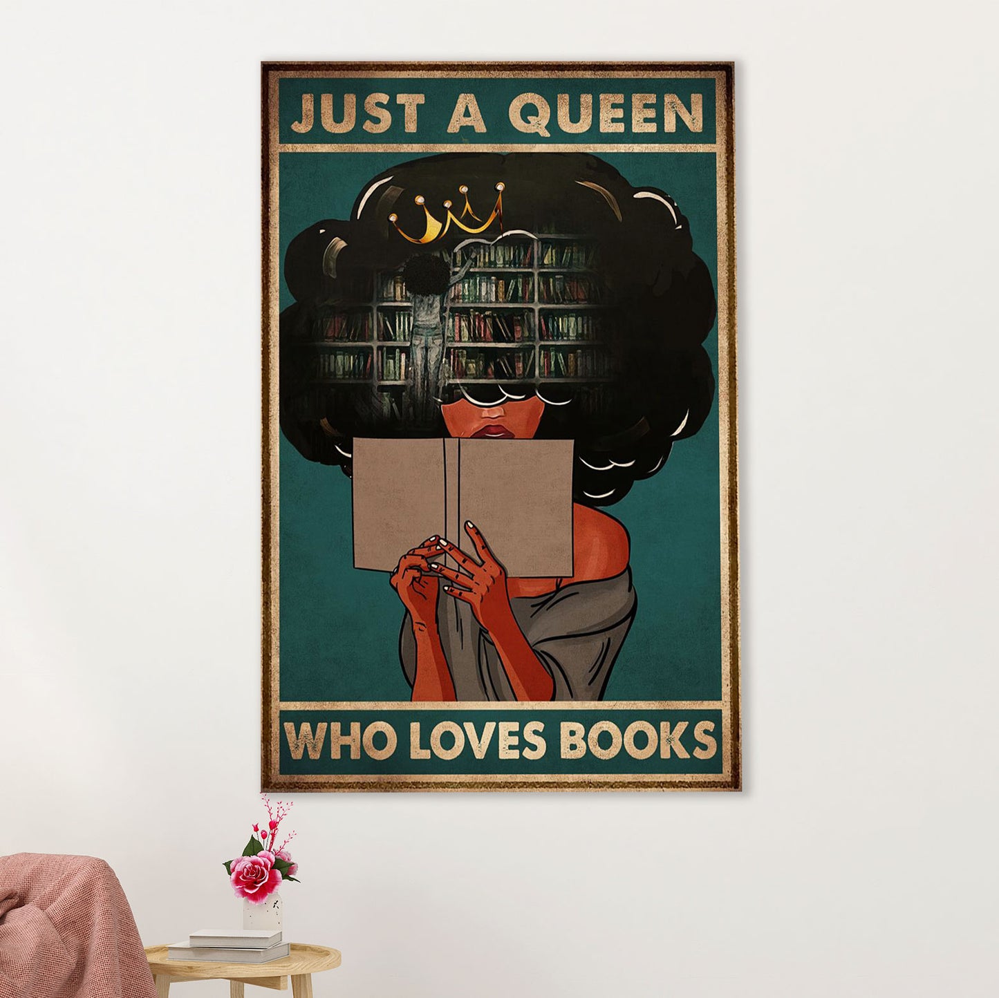 Books Lover Canvas Prints | Just A Black Queen Who Loves Books | Wall Art Gift for Books Reader