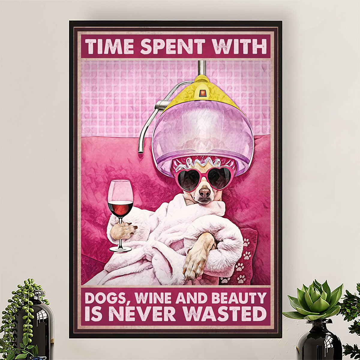 Hairdresser Canvas Time Spent With Dogs, Wine & Beauty | Wall Art Gift for Hairstylists