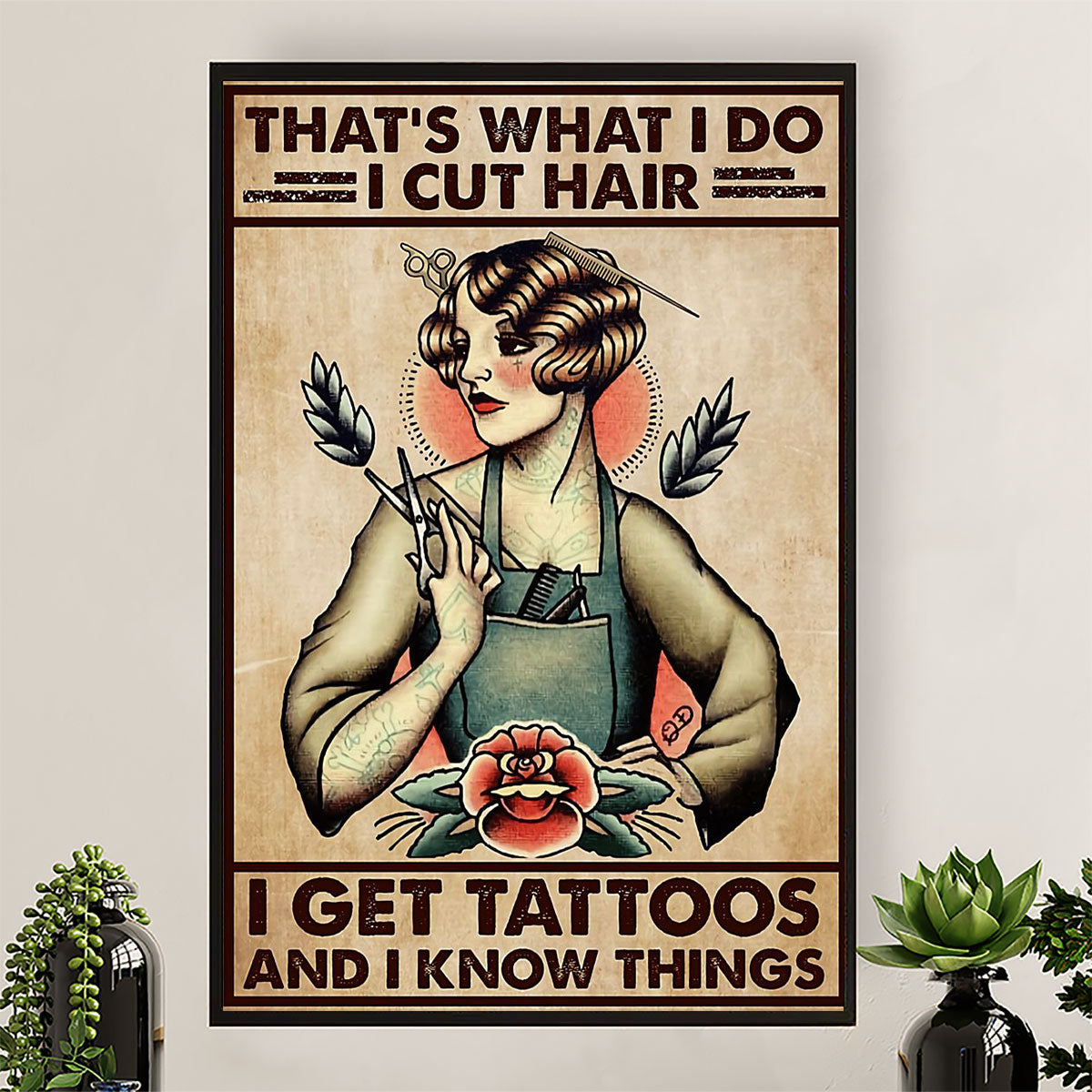 Hairdresser Canvas That's What I Do, I Cut Hair & Get Tattoos | Wall Art Gift for Hairstylists