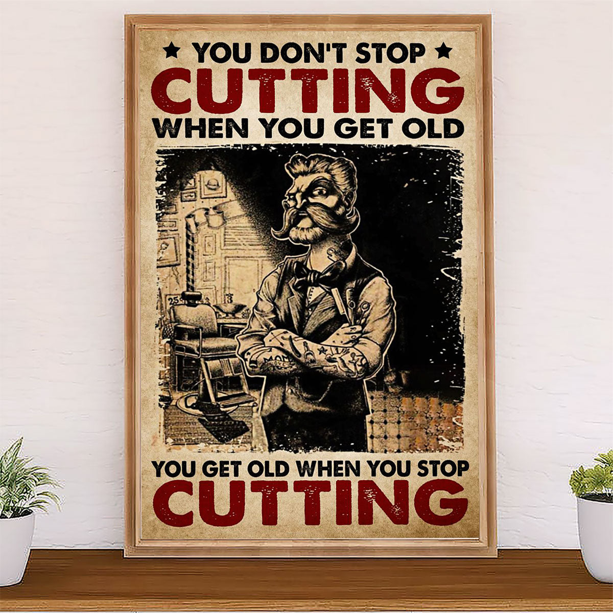 Hairdresser Canvas You Get Old When You Stop Cutting | Wall Art Gift for Hairstylists