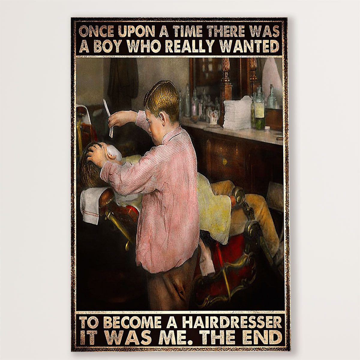 Hairdresser Canvas There Was A Boy Who Really Wanted To Be A Hairdresser | Wall Art Gift for Hairstylists