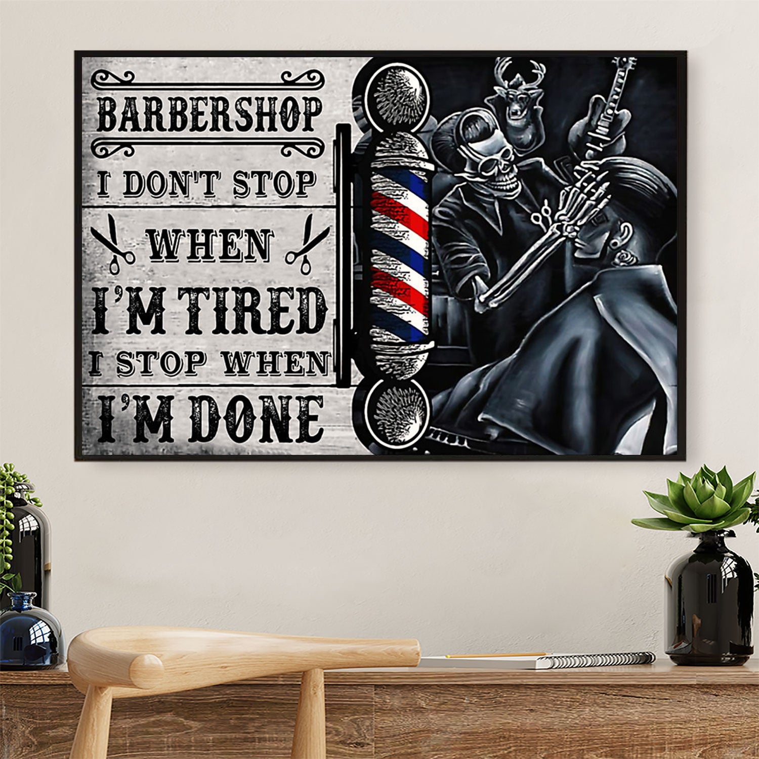Hairdresser Poster Barber Shop I Don’t Stop When I'm Tired | Wall Art Gift for Hairstylists