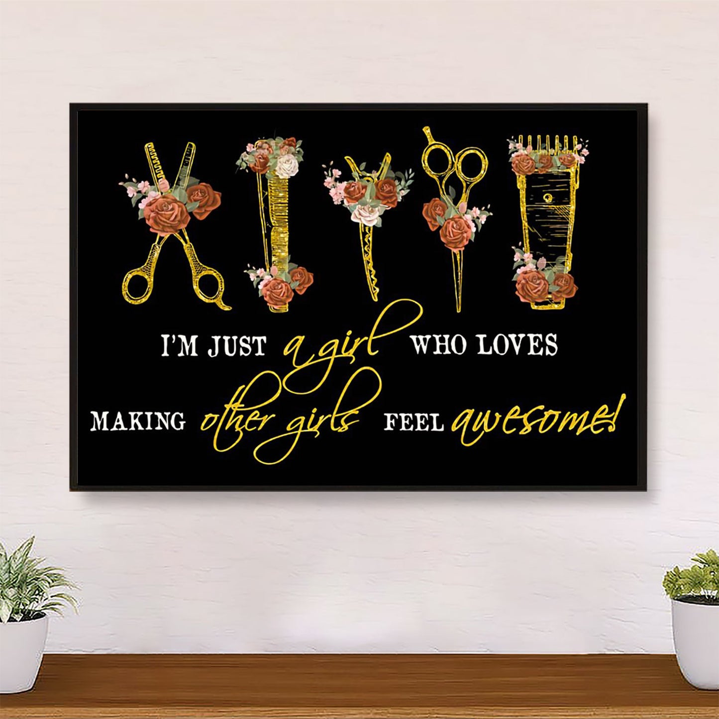 Hairdresser Poster I'm Just A Girl Who Loves Making Other Girls | Wall Art Gift for Hairstylists