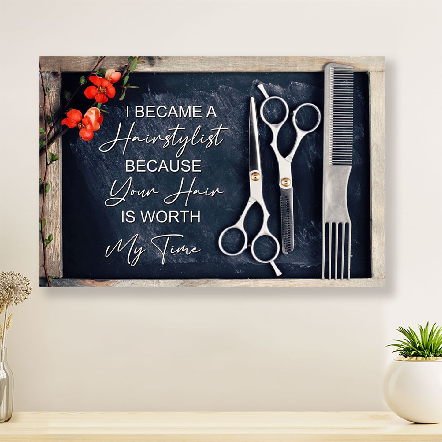 Hairdresser Poster I Became A Hairstylist Because | Wall Art Gift for Hairstylists