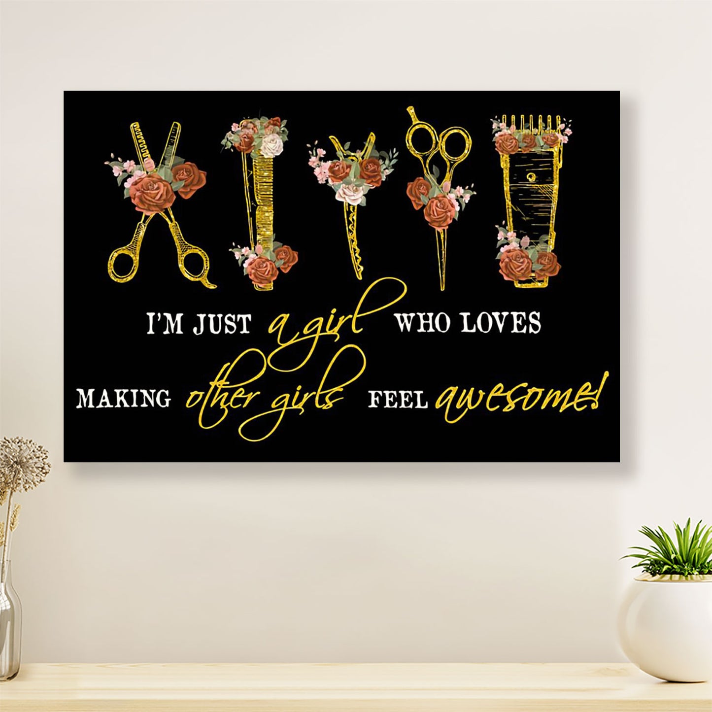 Hairdresser Poster I'm Just A Girl Who Loves Making Other Girls | Wall Art Gift for Hairstylists