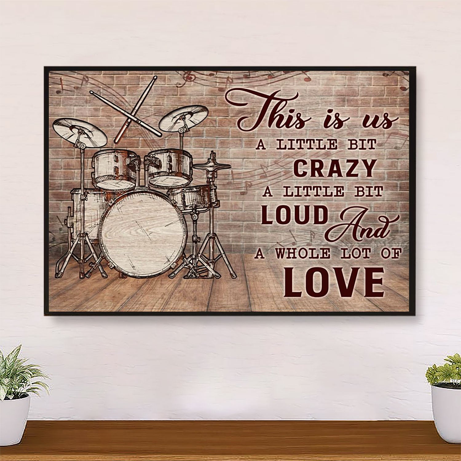 Drumming Canvas This Is us - A Little Bit Crazy | Wall Art Home Décor Gift for Drummer