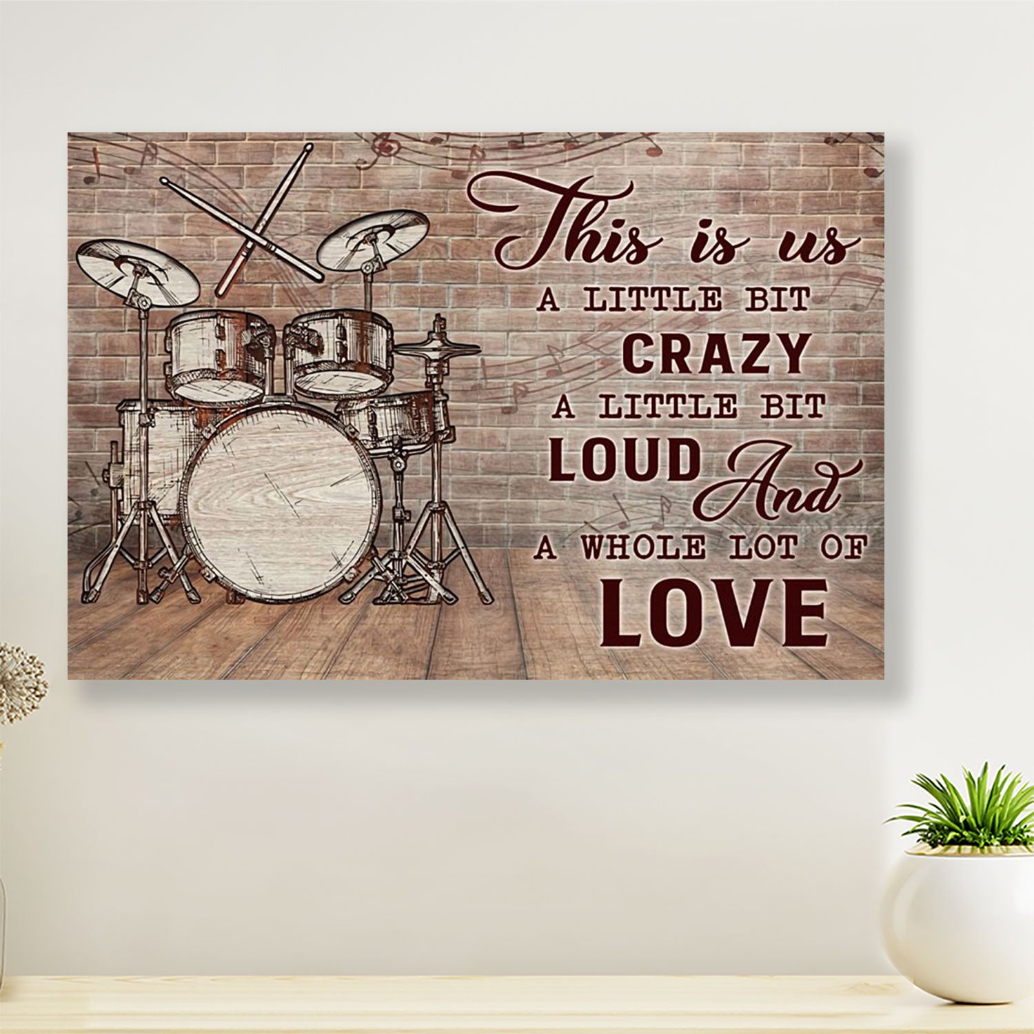 Drumming Canvas This Is us - A Little Bit Crazy | Wall Art Home Décor Gift for Drummer