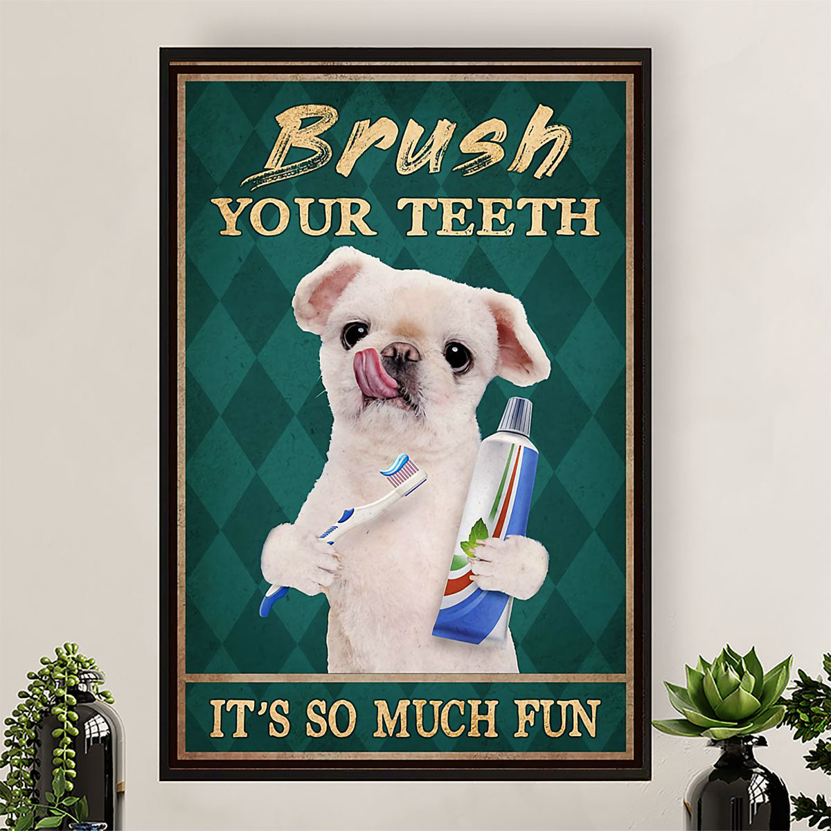 Dental Poster Brush Your Teeth - Its So Much Fun | Wall Art Gift for Dentist