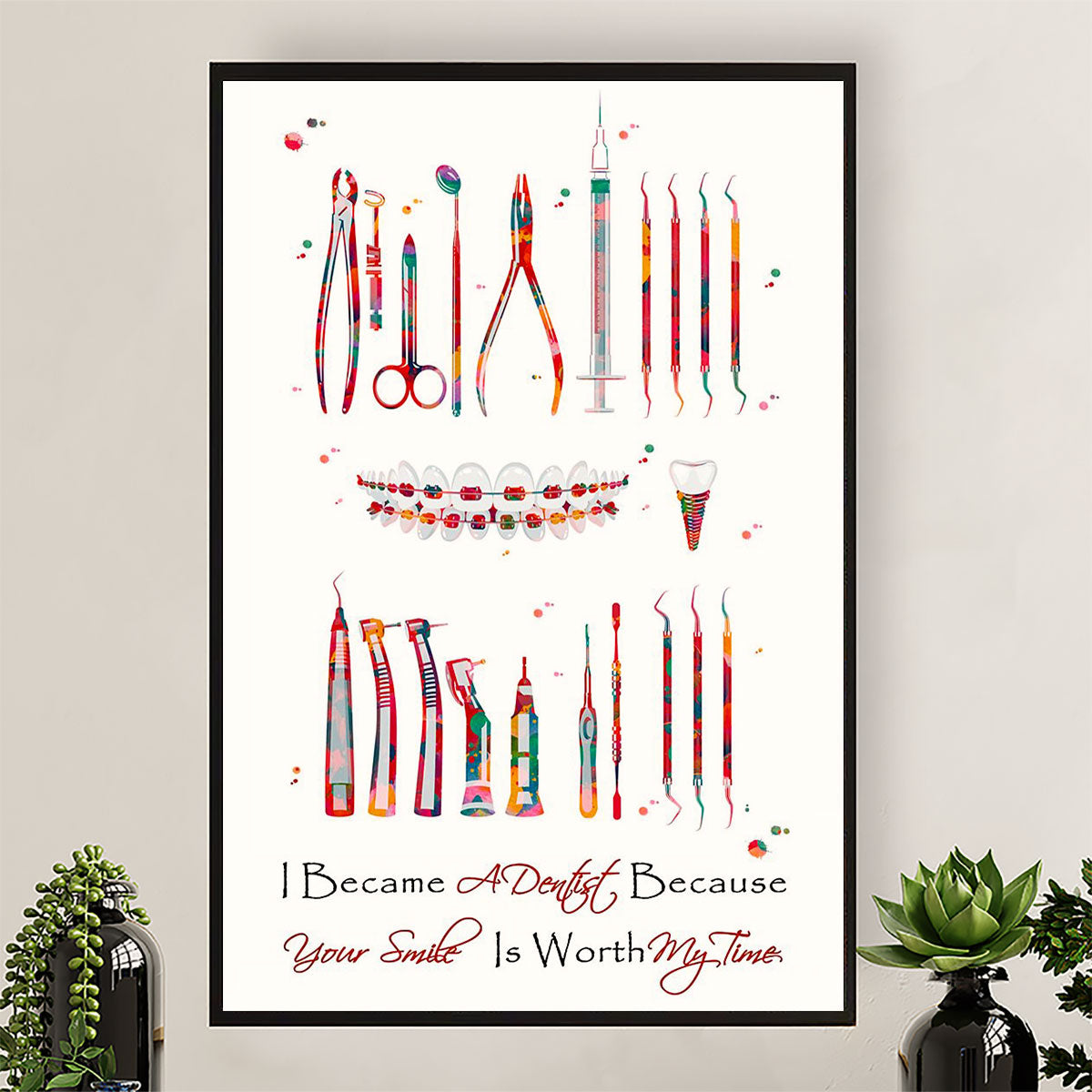 Dental Canvas I Became A Dentist Because | Wall Art Gift for Dentist