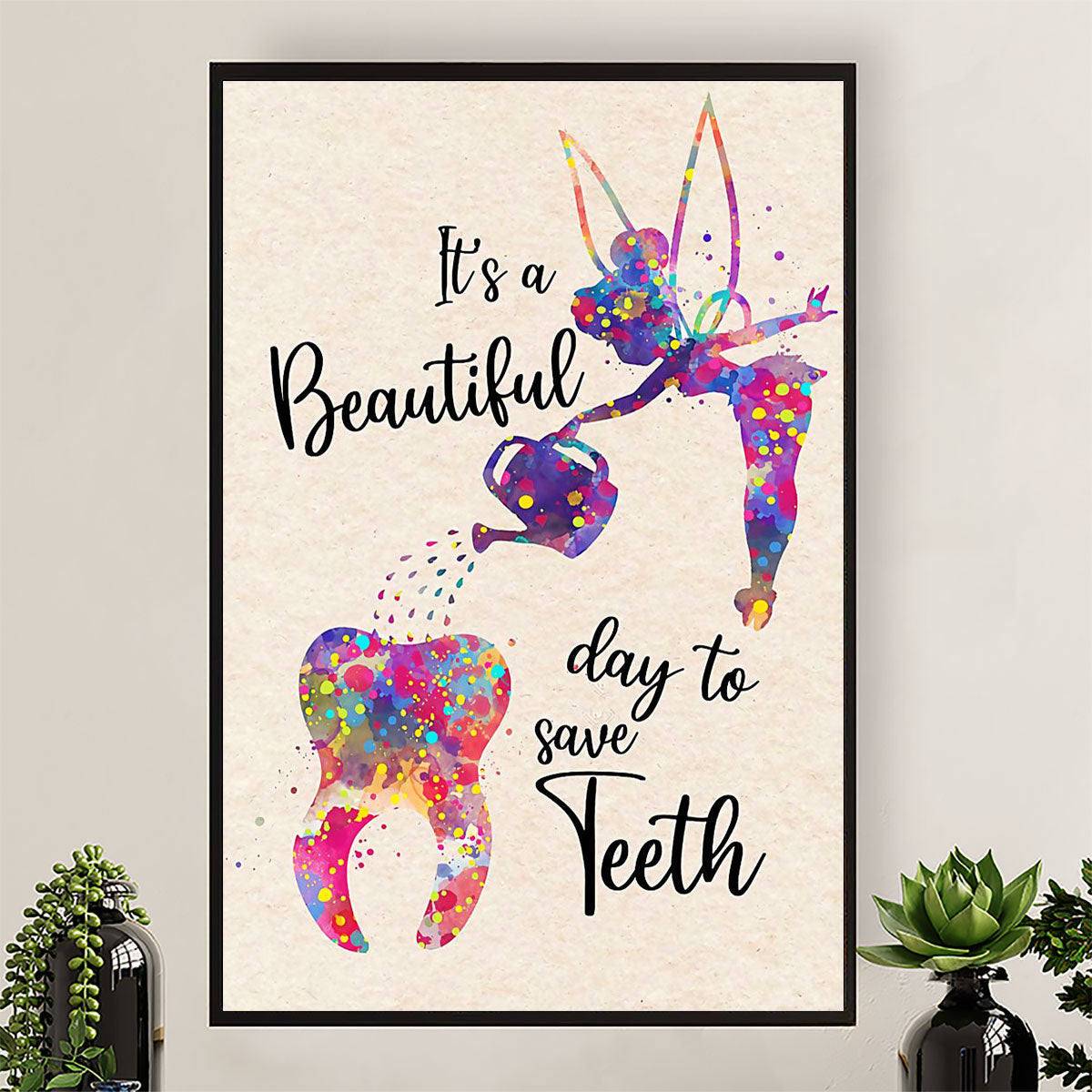 Dental Canvas It's A Beautiful Day To Save Teeth | Wall Art Gift for Dentist
