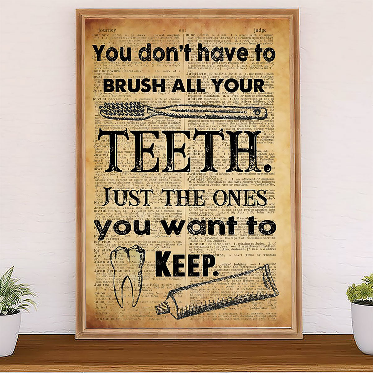 Dental Canvas You Don’t Have To Brush All Your Teeth | Wall Art Gift for Dentist