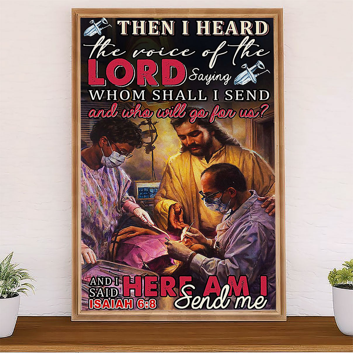 Dental Canvas Then I Heard The Voice Of The Lord | Wall Art Gift for Dentist