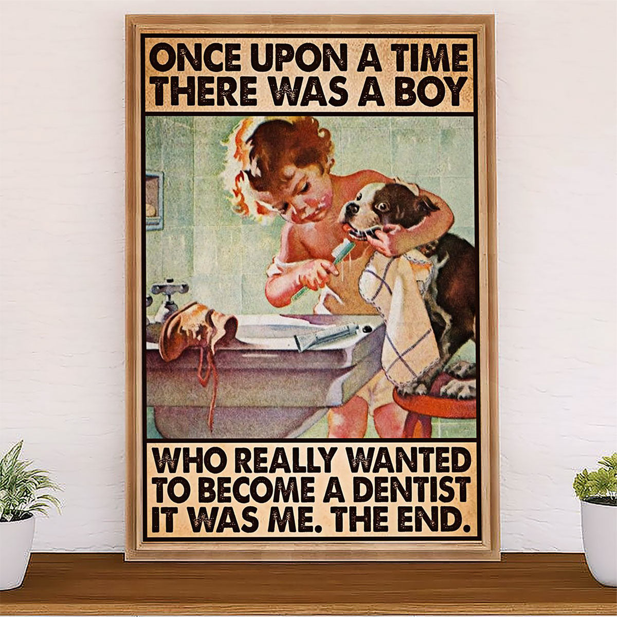 Dental Canvas Once Upon A Time, There Was A Boy Who Really Wanted To Become A Dentist | Wall Art Gift for Dentist