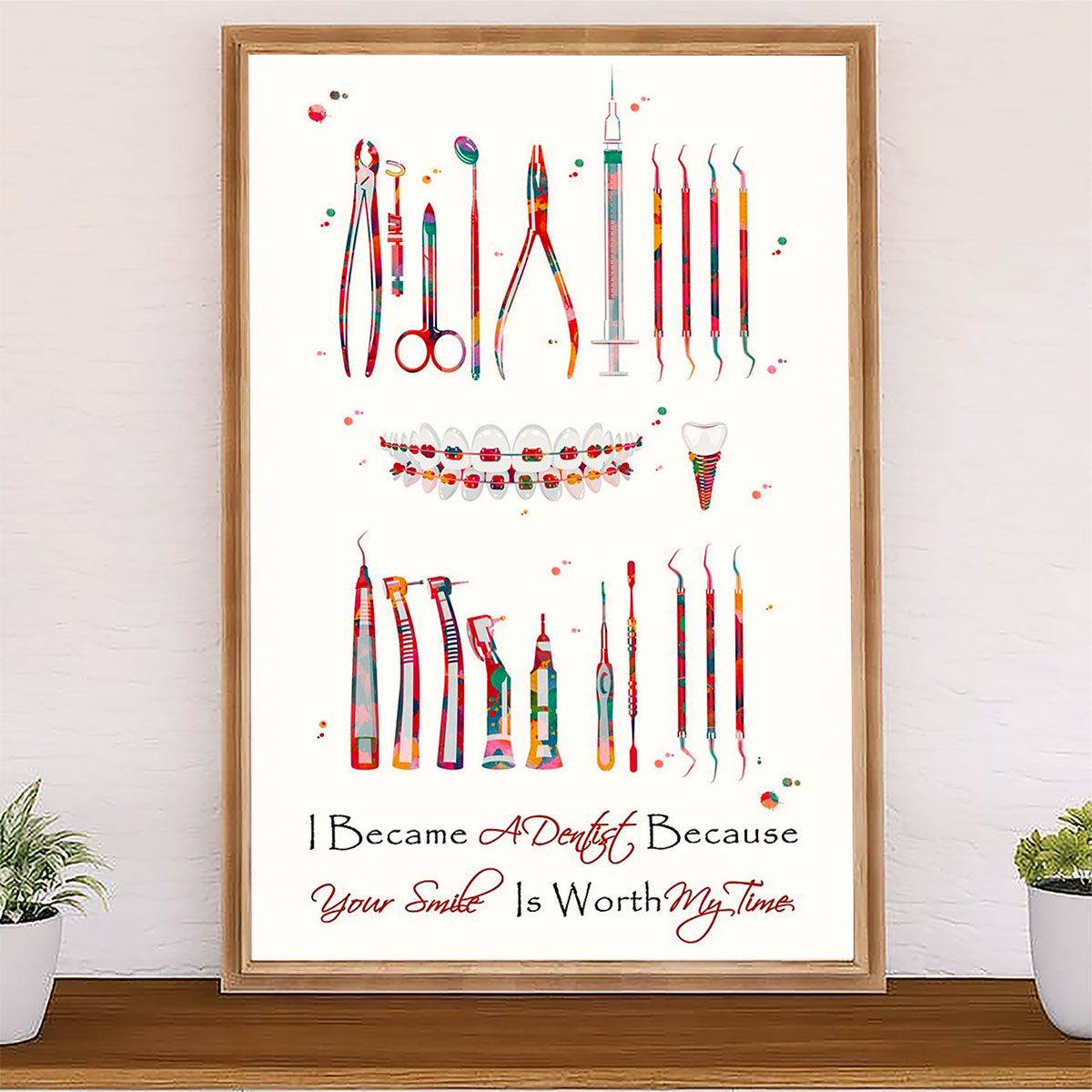 Dental Canvas I Became A Dentist Because | Wall Art Gift for Dentist