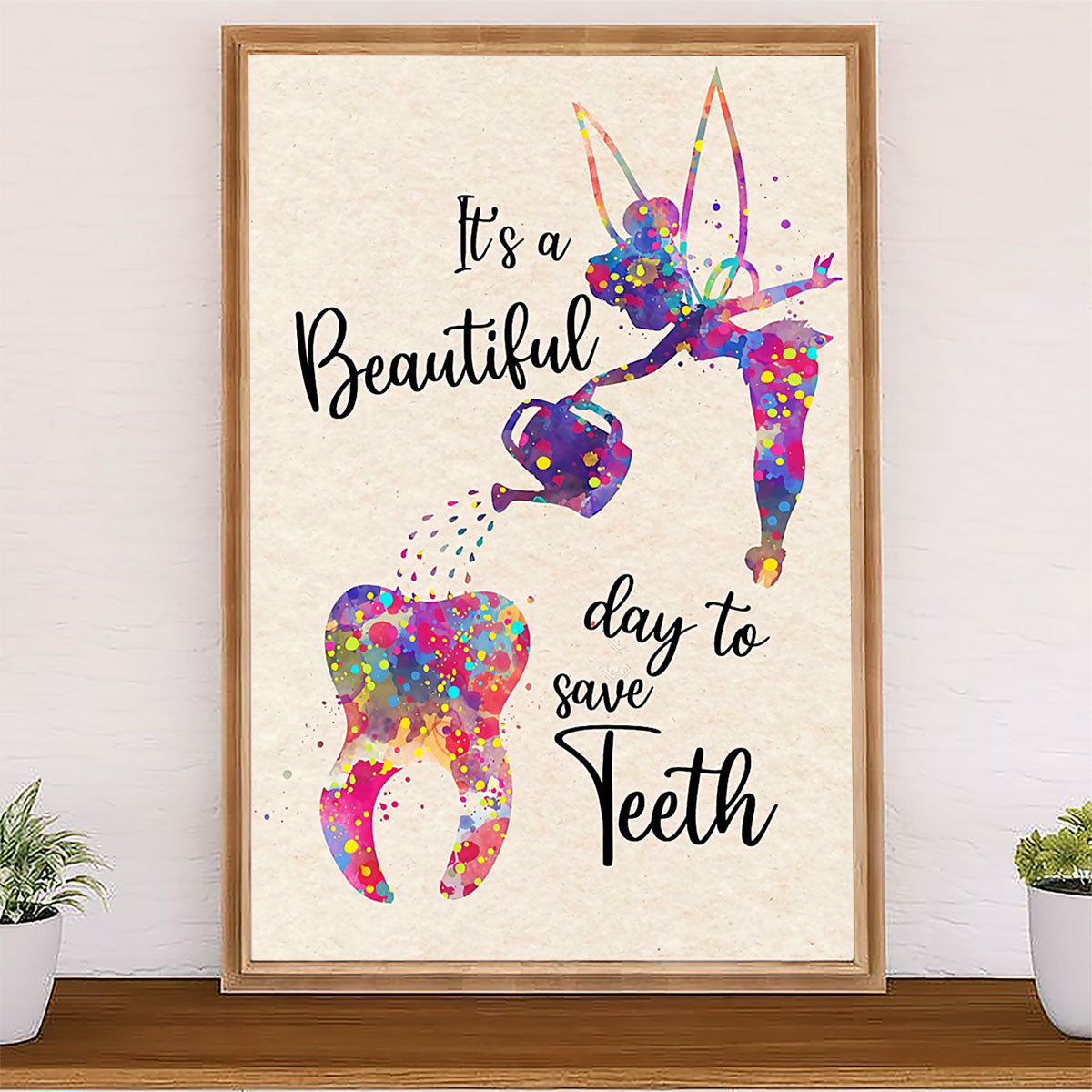Dental Canvas It's A Beautiful Day To Save Teeth | Wall Art Gift for Dentist