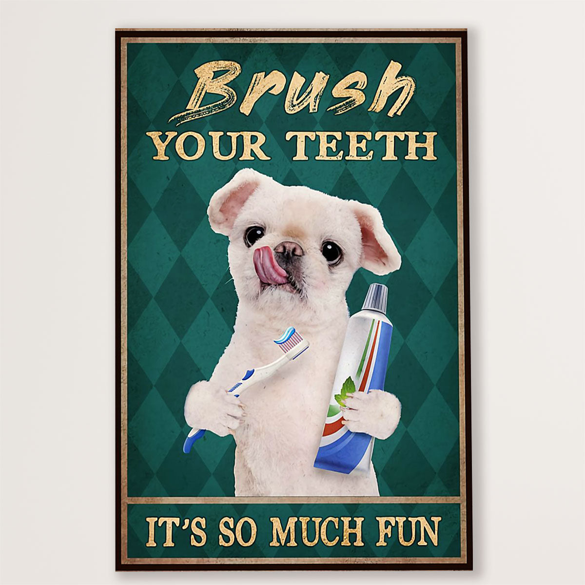 Dental Poster Brush Your Teeth - Its So Much Fun | Wall Art Gift for Dentist