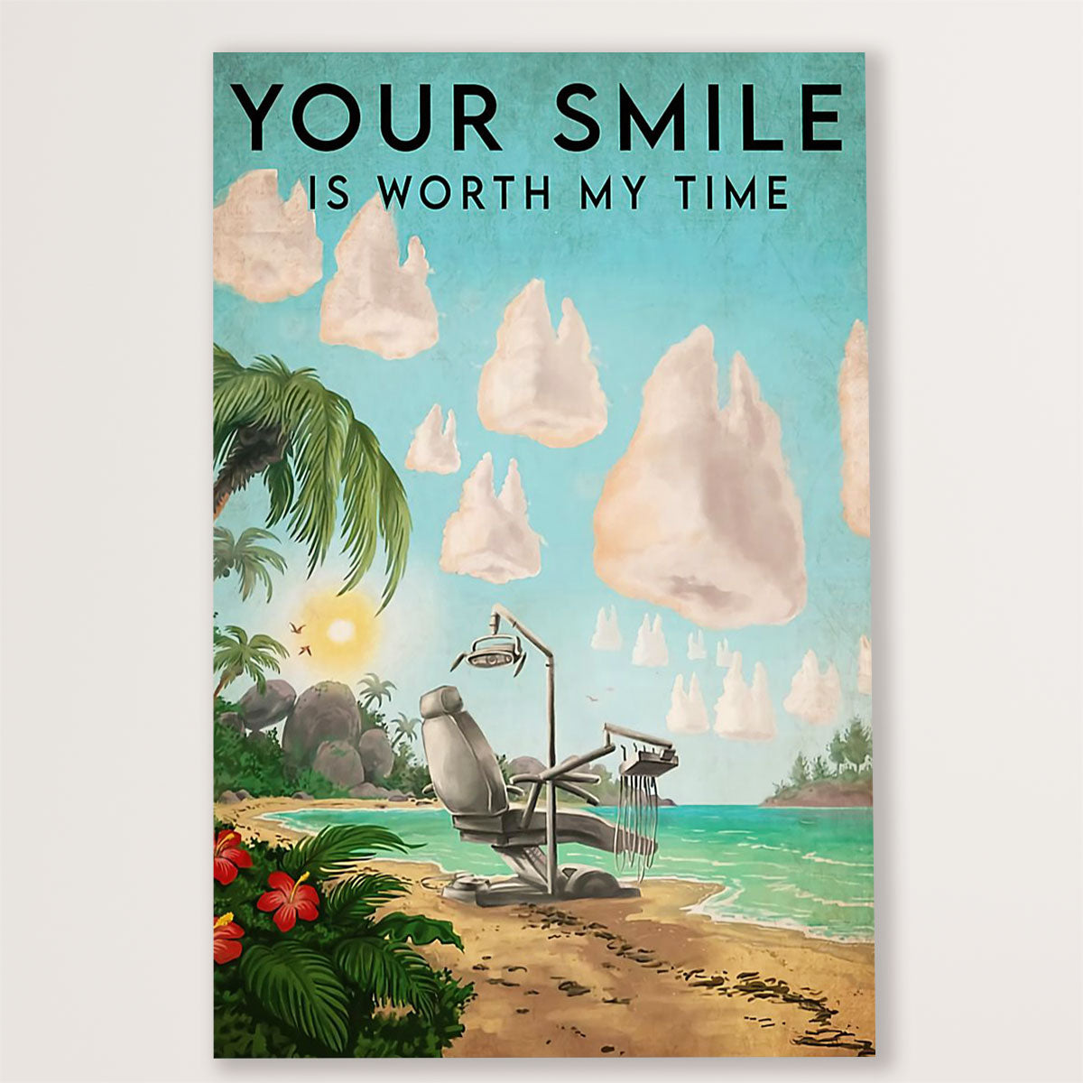 Dental Canvas Your Smile Is Worth My Time | Wall Art Gift for Dentist