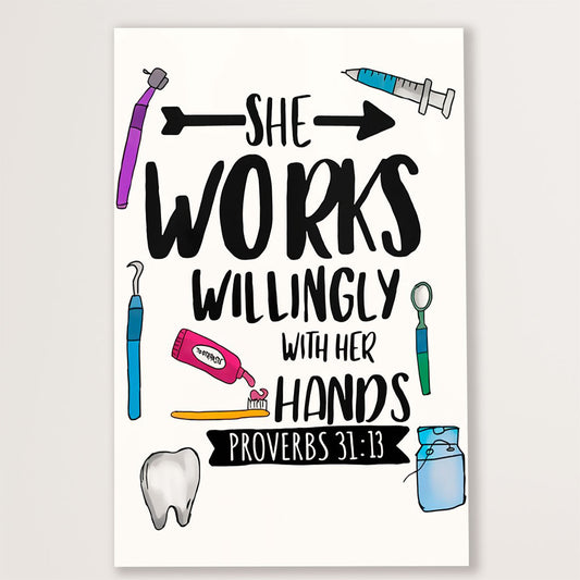 Dental Canvas She Works Willingly With her Hands | Wall Art Gift for Dentist