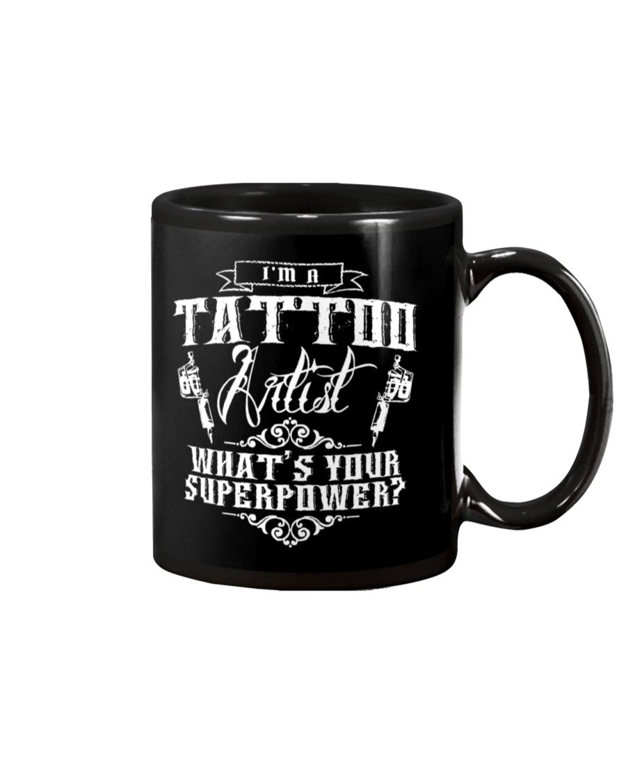 Tattoo Coffee Mug | I'm A Tattoo Artist | Drinkware Gift for Tattoo Artist, Tattoo Lover