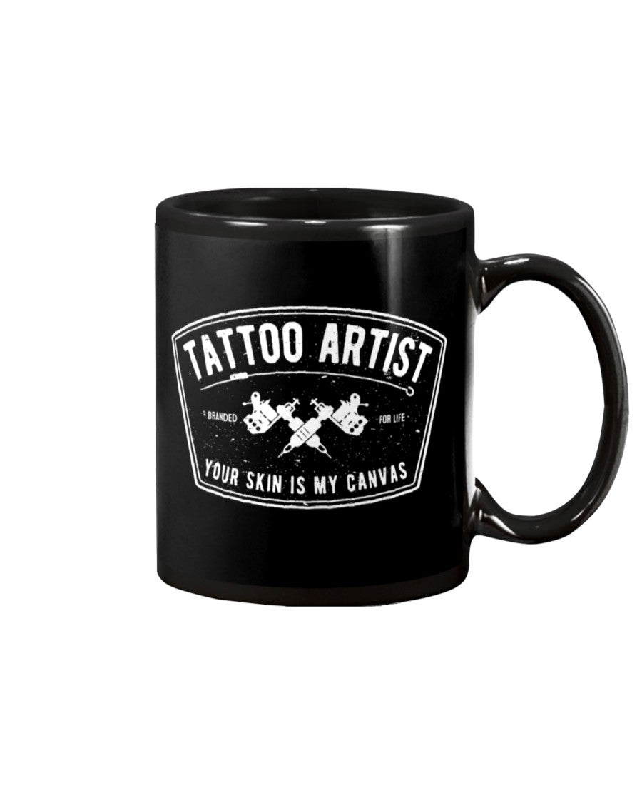 Tattoo Coffee Mug | Tattoo Artist - Your Skin Is My canvas | Drinkware Gift for Tattoo Artist, Tattoo Lover