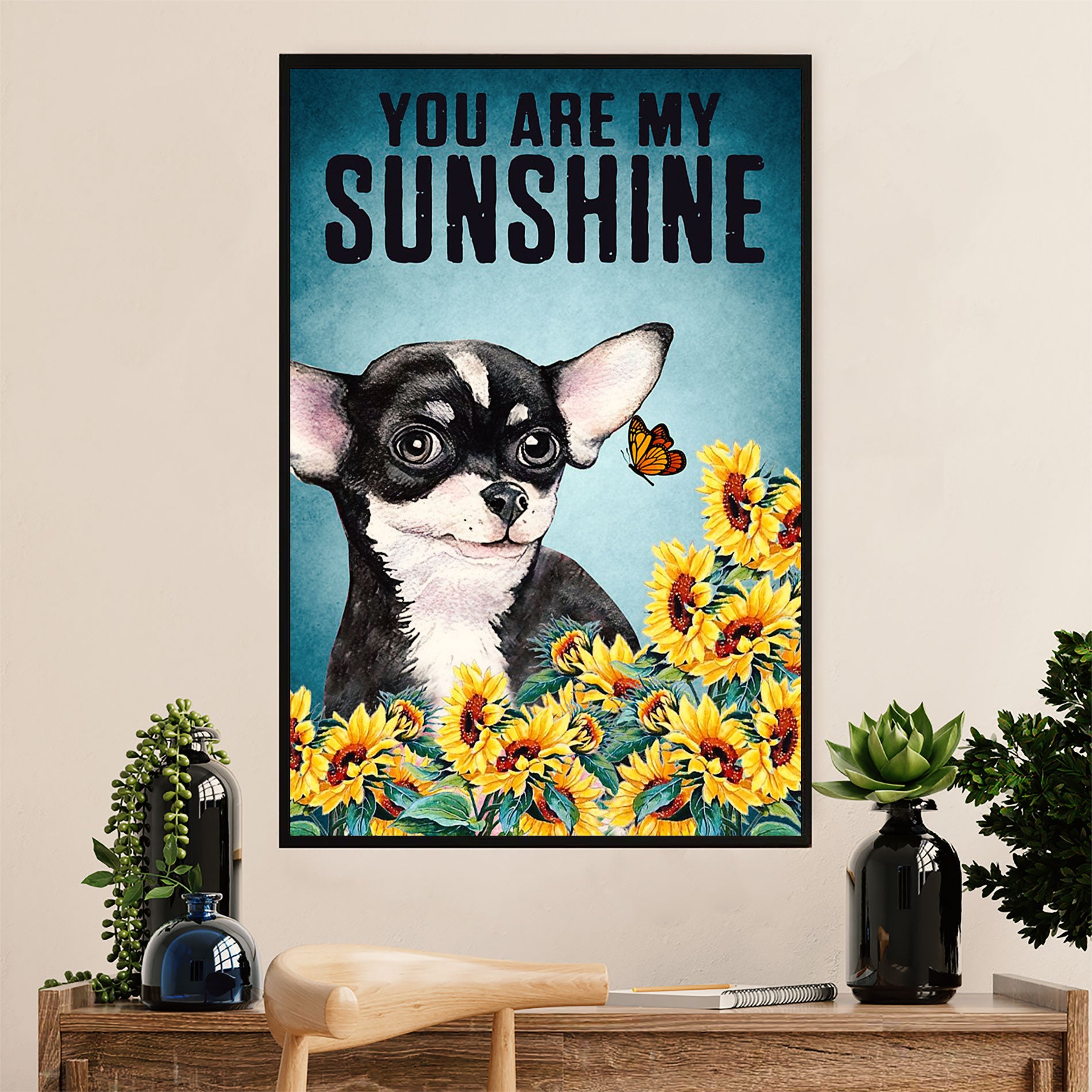 Chihuahua Canvas Wall Art Prints | You Are My Sunshine | Gift for Chihuahua Dog Lover