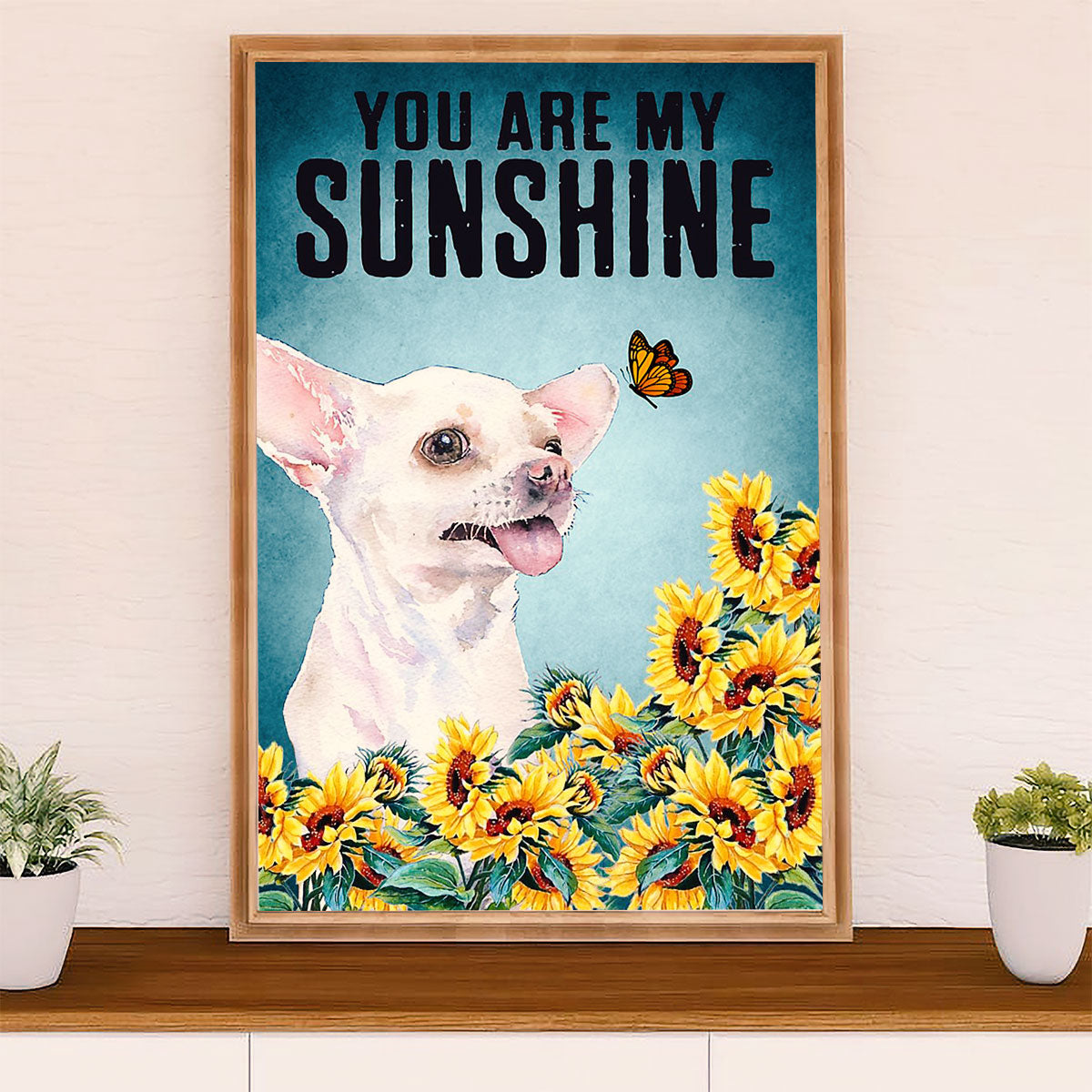 Chihuahua Canvas Wall Art Prints | My Sunshine | Gift for Chihuahua Dog Lover