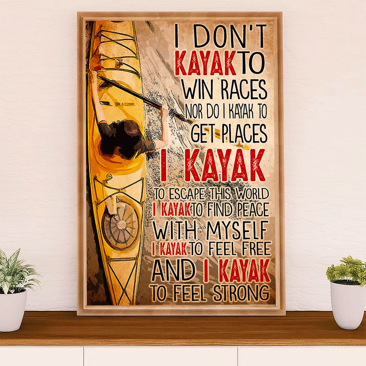Kayaking Canvas Wall Art Prints | Play to Feel Strong | Home Décor Gift for Kayaker