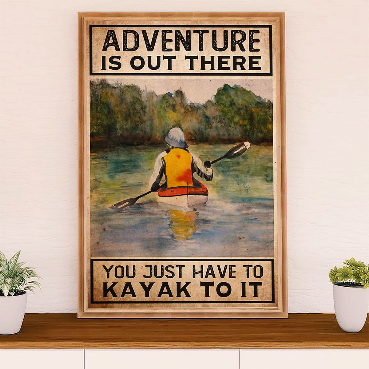 Kayaking Poster Print Room Decor | Adventure is Out There | Wall Art Gift for Kayaker