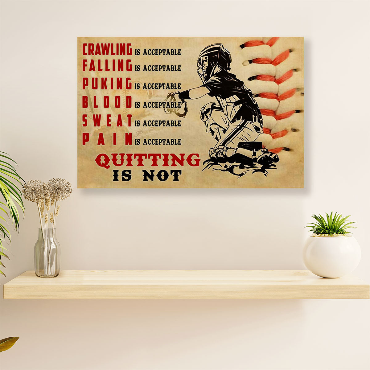 Baseball Poster Wall Art Prints | Quitting Is Not Acceptable | Gift for Baseball Players