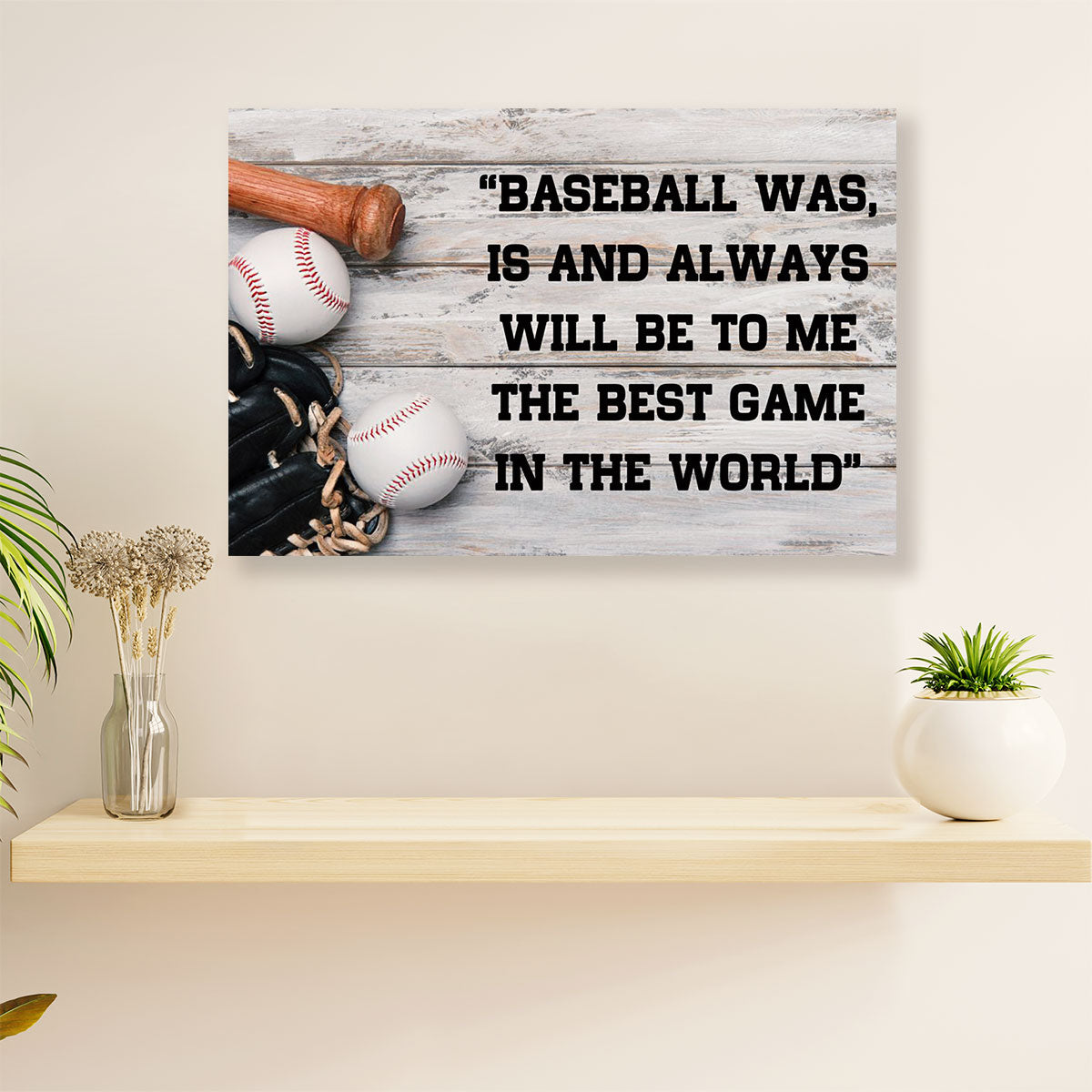 Baseball Canvas Wall Art Prints | Best Game In The World | Home Décor Gift for Baseball Players